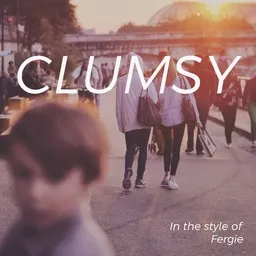 Titelbild für Clumsy - Fergie Karaoke-Version