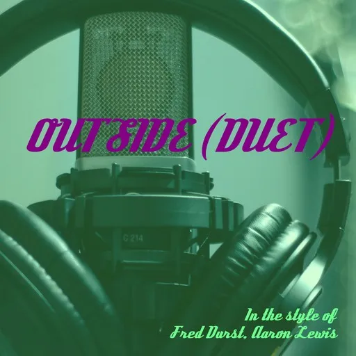 Outside (Duet) - Karaoke