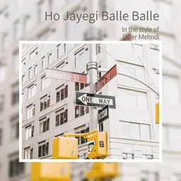 Cover art for Ho Jayegi Balle Balle - Daler Mehndi karaoke version