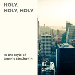 Cover art for Holy, Holy, Holy - Donnie McClurkin karaoke version