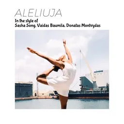 Titelbild für Aleliuja - Donatas Montvydas,Sasha Song,Vaidas Baumila Karaoke-Version