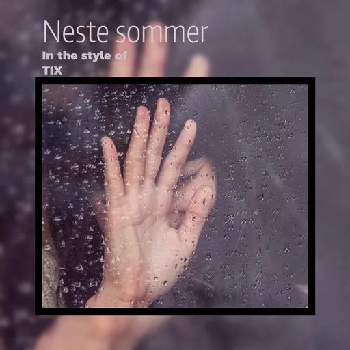 Karaoke Neste sommer by TIX — sing along with lyrics on Singa