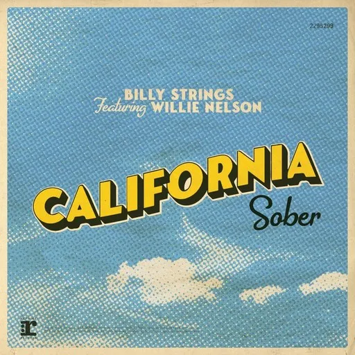 Karaoke California Sober von Billy Strings, Willie Nelson — mit Songtext mitsingen auf Singa