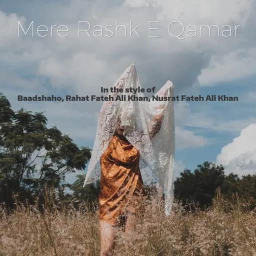 Karaoke Mere Rashk E Qamar av Baadshaho, Nusrat Fateh Ali Khan, Rahat Fateh Ali Khan — sjung med på texten på Singa