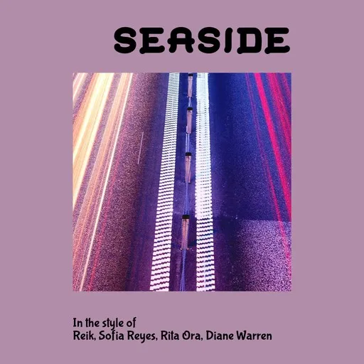 Karaoke Seaside by Diane Warren, Reik, Rita Ora, Sofía Reyes — sing along with lyrics on Singa