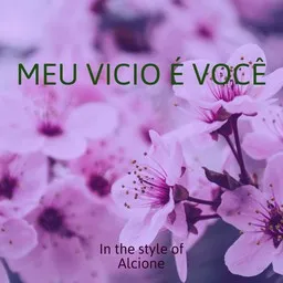 Titelbild für Meu Vicio É Você - Alcione Karaoke-Version