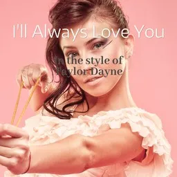 Cover art for I'll Always Love You - Taylor Dayne karaoke version