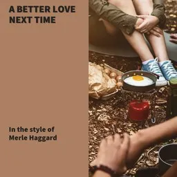 Karaokekappaleen A Better Love Next Time - Merle Haggard kansikuva