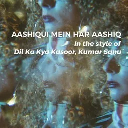 Cover art for Aashiqui Mein Har Aashiq - Dil Ka Kya Kasoor,Kumar Sanu karaoke version