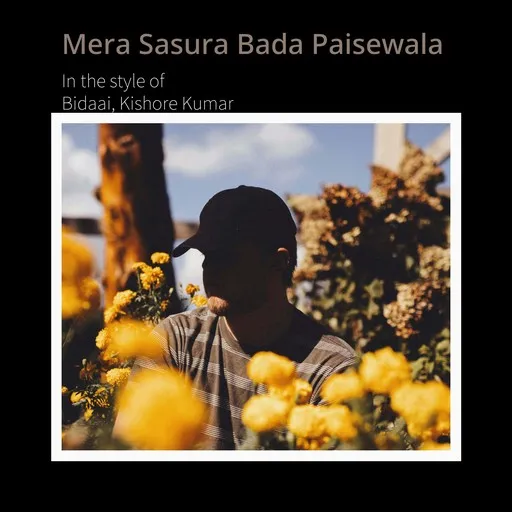 Karaoke Mera Sasura Bada Paisewala von Bidaai, Kishore Kumar — mit Songtext mitsingen auf Singa