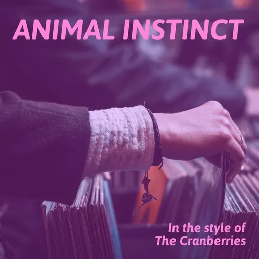 Karaoke Animal Instinct by The Cranberries — sing along with lyrics on Singa