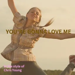 Omslagsbild för You're Gonna Love Me - Chris Young karaokeversion