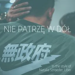 Omslagsbild för Nie patrzę w dół - Liber,Natalia Szroeder karaokeversion