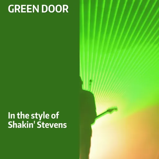 Karaoke Green Door von Shakin' Stevens — mit Songtext mitsingen auf Singa