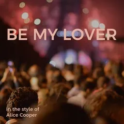 Karaokekappaleen Be My Lover - Alice Cooper kansikuva
