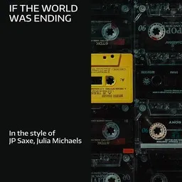 Cover art for If The World Was Ending - JP Saxe,Julia Michaels karaoke version