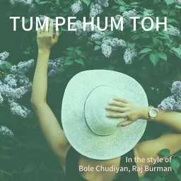 Titelbild für Tum Pe Hum Toh - Bole Chudiyan,Raj Burman Karaoke-Version