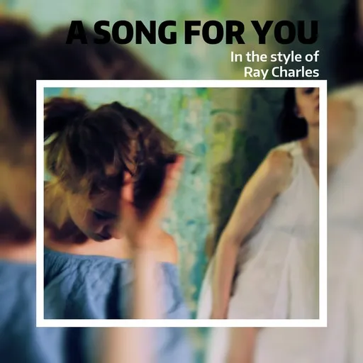 Karaoke A Song For You by Ray Charles — sing along with lyrics on Singa