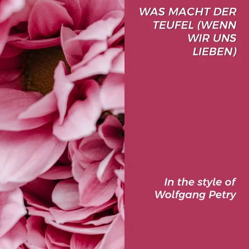 Karaoke Was Macht Der Teufel (Wenn Wir Uns Lieben) by Wolfgang Petry — sing along with lyrics on Singa