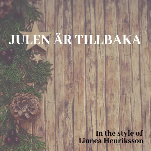 Karaoke Julen är tillbaka by Linnea Henriksson — sing along with lyrics on Singa