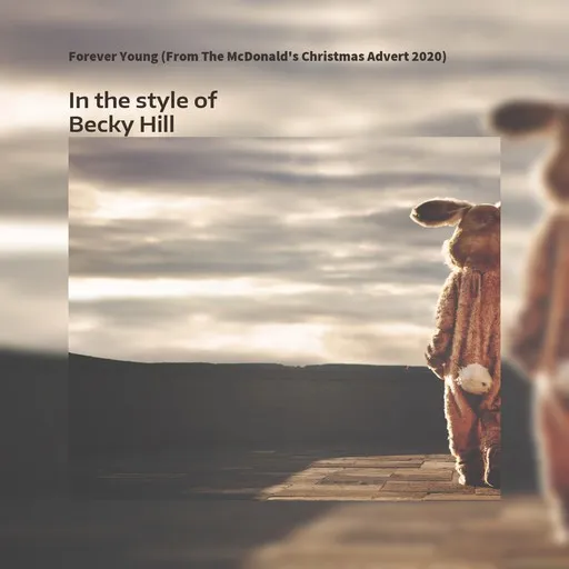 Karaoke Forever Young (From The McDonald's Christmas Advert 2020) av Becky Hill — sjung med på texten på Singa