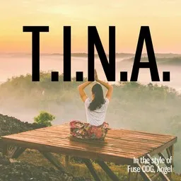 Titelbild für T.i.n.a. - Angel,Fuse ODG Karaoke-Version
