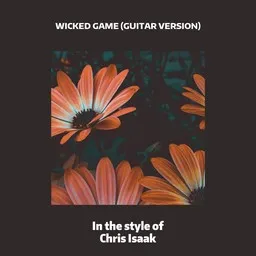 Cover art for Wicked Game (Guitar Version) - Chris Isaak karaoke version