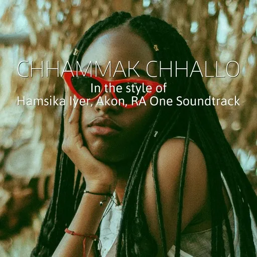 Chhammak Chhallo - Karaoke