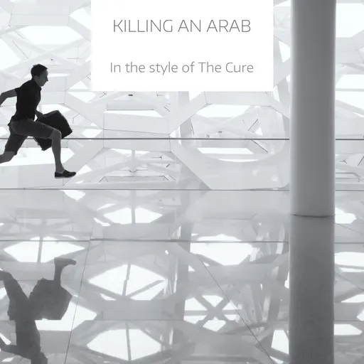 Karaoke Killing an Arab by The Cure — sing along with lyrics on Singa