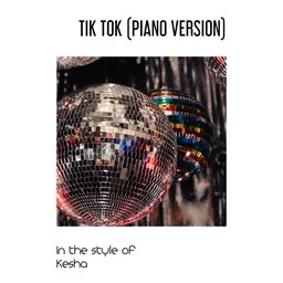 Titelbild für TiK ToK (Piano Version) - Kesha Karaoke-Version