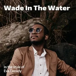 Cover art for Wade In The Water - Eva Cassidy karaoke version