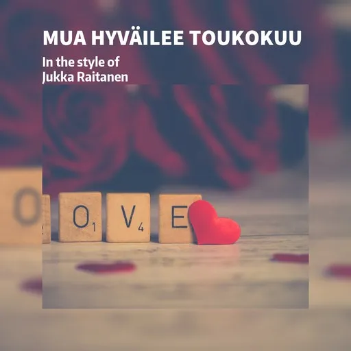 Karaoke Mua hyväilee toukokuu by Jukka Raitanen — sing along with lyrics on Singa