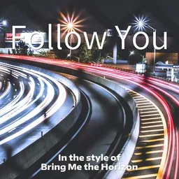 Omslagsbild för Follow You - Bring Me the Horizon karaokeversion
