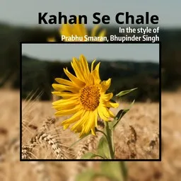 Omslagsbild för Kahan Se Chale - Bhupinder Singh,Prabhu Smaran karaokeversion