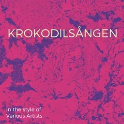 Cover art for Krokodilsången - Various Artists karaoke version