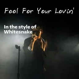 Titelbild für Fool For Your Lovin' - Whitesnake Karaoke-Version
