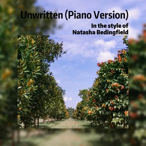 Karaoke Unwritten (Piano Version) av Natasha Bedingfield — sjung med på texten på Singa