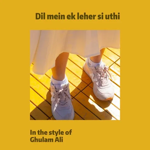 Karaoke Dil mein ek leher si uthi by Ghulam Ali — sing along with lyrics on Singa