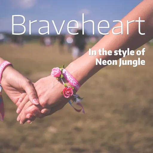 Karaoke Braveheart by Neon Jungle — sing along with lyrics on Singa