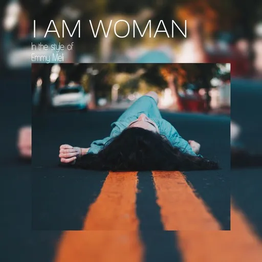 Karaoke I Am Woman by Emmy Meli — sing along with lyrics on Singa