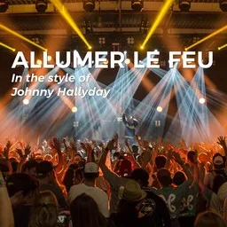 Karaokekappaleen Allumer Le Feu - Johnny Hallyday kansikuva