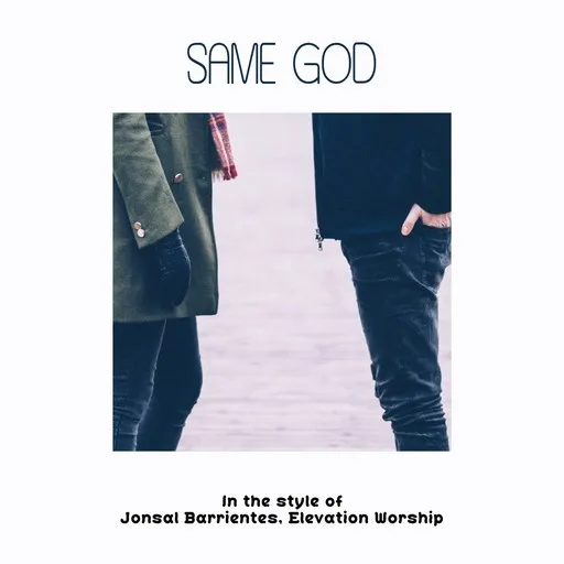 Karaoke Same God by Elevation Worship, Jonsal Barrientes — sing along with lyrics on Singa