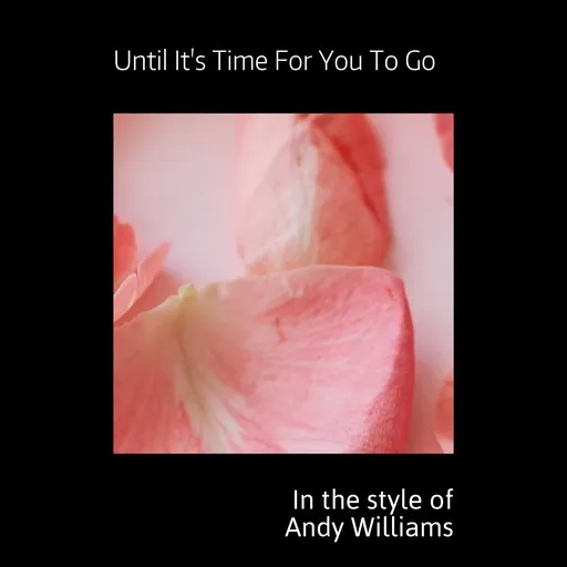 Until It's Time For You To Go - Karaoke