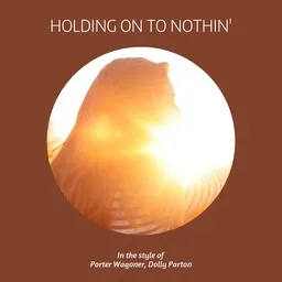 Cover art for Holding On To Nothin' - Dolly Parton,Porter Wagoner karaoke version