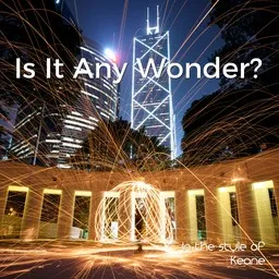 Cover art for Is It Any Wonder? - Keane karaoke version
