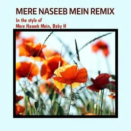 Cover art for Mere Naseeb Mein Remix - Baby H,Mere Naseeb Mein karaoke version