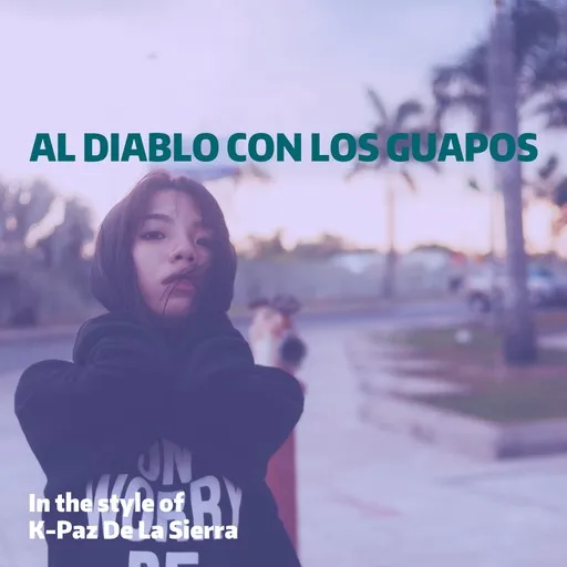 Karaoke Al Diablo Con Los Guapos by K-Paz De La Sierra — sing along with lyrics on Singa