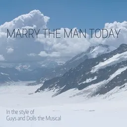 Cover art for Marry The Man Today - Guys and Dolls the Musical karaoke version