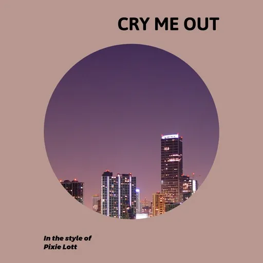 Cry Me Out - Karaoke