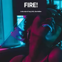 Cover art for Fire! - Alan Walker,JVKE,Yuqi karaoke version
